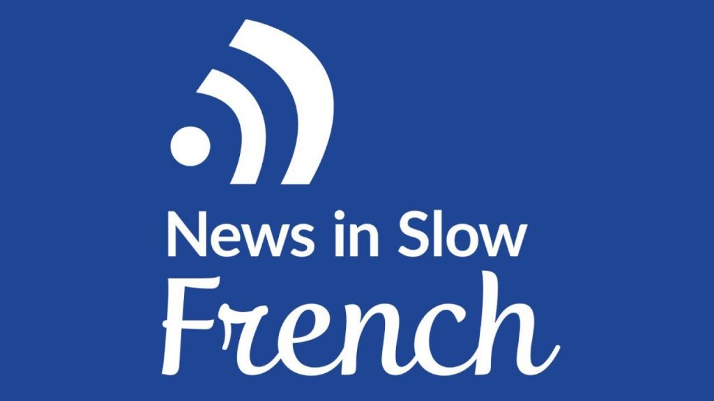Fransızca podcast : News in Slow French